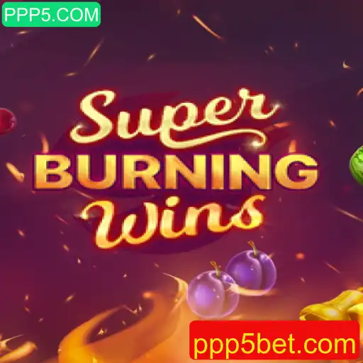 Explorando o Mundo Vibrante de SuperBurningWins e Sua Popularidade na PPP5.COM
